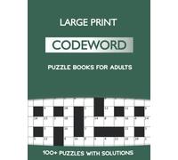 Codeword Puzzle Books for Adults: 100+ Puzzles for Adults and Teens, Large Print Codeword Puzzle Book for Adults, Codewords