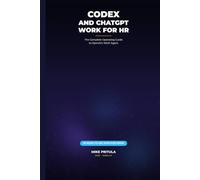 Codex and ChatGPT Work for HR: The Complete Operating Guide to OpenAI's Work Agent