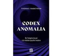 Codex Anomalia Thomas Rabeyron (Auteur)