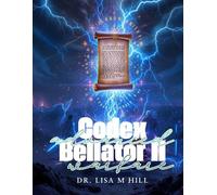 Codex Bellator II - Advanced Warfare: A Field Manual for Command-Level Kingdom Engagement