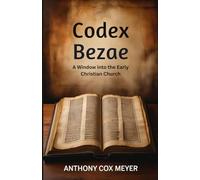 Codex Bezae: A Window into the Early Christian Church