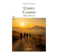 Codex Camino - Telle Est La Voie