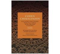 Codex Chimalpahin, Vol. I