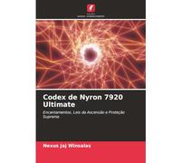 Codex de Nyron 7920 Ultimate: Encantamentos, Leis da Ascensão e Proteção Suprema