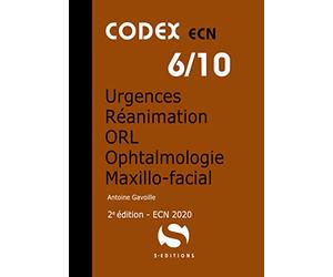 Codex ECN 6/10 Urgences réanimation ORL ophtalmologie maxillo-facial: 2e édition