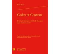 Codex et Contexte Richard Trachsler (Collection dirigée par), Giovanni Palumbo (Collection dirigée par), Francis Gingras (Collection dirigée par), Alvaro Barbieri (Collection dirigée par), Lukas Ovrom