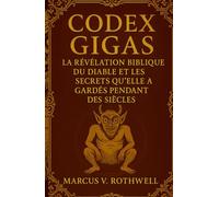 Codex Gigas: La Révélation Biblique du Diable et les Secrets qu'elle a Gardés Pendant des Siècles