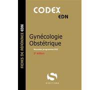 Codex Gynécologie Obstétrique Nouveau programme R2C - Antoine Gavoille - S-Editions - broché - Scolaire / Universitaire