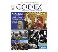 Codex N° 8, Été 2018 - Al-Andalus - La Vie Quotidienne Des Minorités