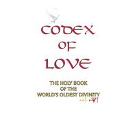 Codex of Love: Reflections from the Heart of Ishtar