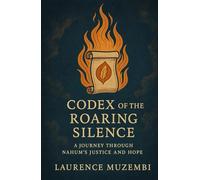 Codex of the Roaring Silence: A Journey Through Nahum’s Justice and Hope