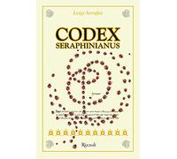 Codex Seraphinianus 40°. Ediz. Deluxe