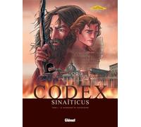 Codex Sinaïticus - Tome 01: Le manuscrit de Tischendorf