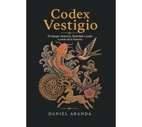 Codex Vestigio: El tatuaje: memoria, identidad y poder a través de la historia