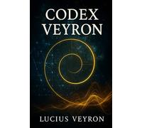 CODEX VEYRON: Dove la storia incontra il mistero