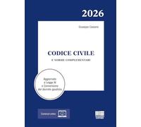 Codice Civile 2026 e norme complementari. Aggiornato a Legge AI e Conversione del decreto giustizia