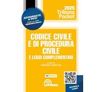 Codice civile e di procedura civile e leggi complementari 2025. Con App Tribunacodici