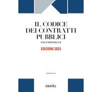 Codice dei contratti pubblici 2025. D.LGS. 31 MARZO 2023, N. 36. Con WebApp