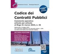 Codice dei contratti pubblici - Commento operativo articolo per articolo al DLgs 31 marzo 2023, n. 36