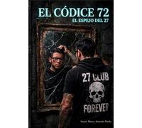 CODICE DEL NÚMERO 72: El espejo del 27