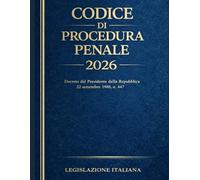Codice di Procedura Penale 2026: Decreto del Presidente della Repubblica 22 settembre 1988, n. 447