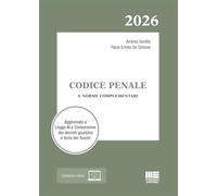 Codice Penale 2026 e norme complementari. Aggiornato a Legge AI e Conversione dei decreti giustizia e terra dei fuochi. Con espansione online