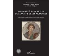 Codicille À La Querelle Des Anciens Et Des Modernes - Mélanges Pour Violaine Houdart-Merot