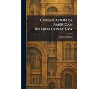 Codification of American International Law