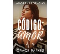 Código: Amor: Una historia médica de rivales a amantes con mucha tensión, deseo y fuego lento