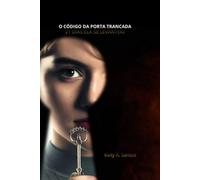 codigo da porta trancada- 21 dias ela se levantou: o chamado de Deus : 21 dias para despertar sua fé e abrir a porta que voce tem medo de encarar