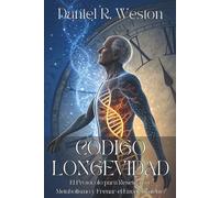 CÓDIGO LONGEVIDAD. El Protocolo para Resetear tu Metabolismo y Frenar el Envejecimiento: El método científico para recuperar la energía vital, frenar la senescencia y vivir mejor.