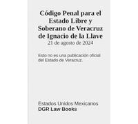 Código Penal para el Estado Libre y Soberano de Veracruz de Ignacio de la Llave