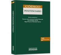 Código Penitenciario - Hernández Sánchez, Miguel Francisco, Fernández Arevalo, Luis, Armenta González-Palenzuela, Francisco Javier Hernández Sánchez, Miguel Francisco, Fernández Arevalo, Luis, Armenta