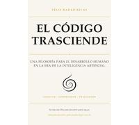 Código Trasciende: Neurociencia, budismo y psicología para comprender la mente, superar el miedo y vivir con mayor claridad.