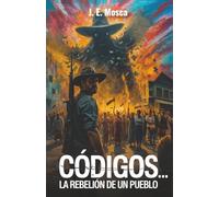 Códigos...la rebelión de un pueblo