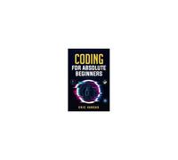 Coding For Absolute Beginners