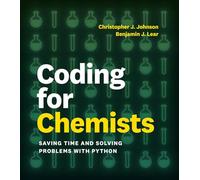 Coding for Chemists: Saving Time and Solving Problems with Python