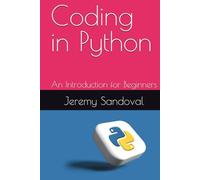 Coding in Python: An Introduction for Beginners