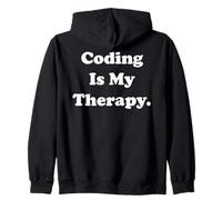 Coding Is My Therapy Programmer Passion Funny Saying Coder Sweat à Capuche