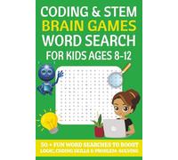 Coding & STEM Brain Games Word Search For Kids Ages 8-12: Word Searches with Easy to Read Print about Coding & STEM, Logic, Brain Games and More | 6x9 ... Seasons, Vacations, Holidays, and Free Times