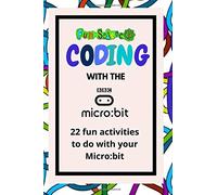 Coding with the BBC Micro:bit.: 22 fun projects to code including games, lights and animations.