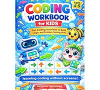 Coding Workbook for Kids Ages 4-5: Fun Coding Activities to Build Logic and Problem-Solving Skills