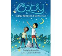 Cody and the Mysteries of the Universe