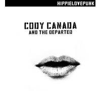 Cody Canada & The Depart - Hippielovepunk
