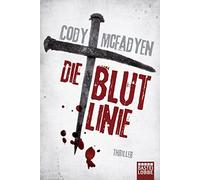 Cody McFadyen Axel Merz Die Blutlinie: Smoky Barretts 1. Fall (Poche)