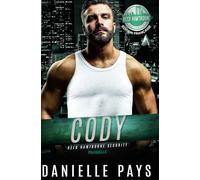 Cody: Reed Hawthorne Sécurité (Reed Hawthorne Security - Français Livre Préquelle)