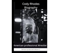 Cody Rhodes biography: A story about the king of rings who never allowed his set backs to stop him from succeeding