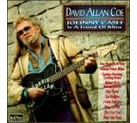Coe, David Allan - Johnny Cash is a Friend of Mine