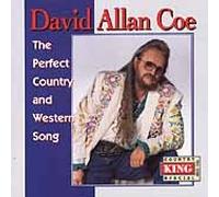 Coe, David Allan - Perfect Country & Western Song