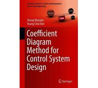 Coefficient Diagram Method For Control System Design